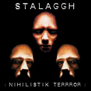 Stalaggh - Nihilistik Terrror