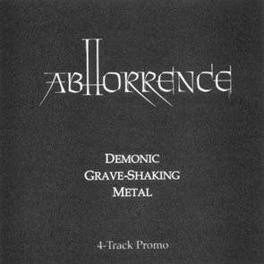 Abhorrence - Demonic Grave-Shaking Metal